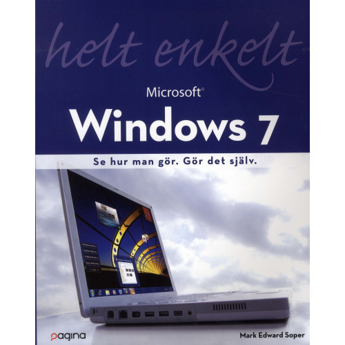 Mark Edward Soper Windows 7 helt enkelt (häftad)