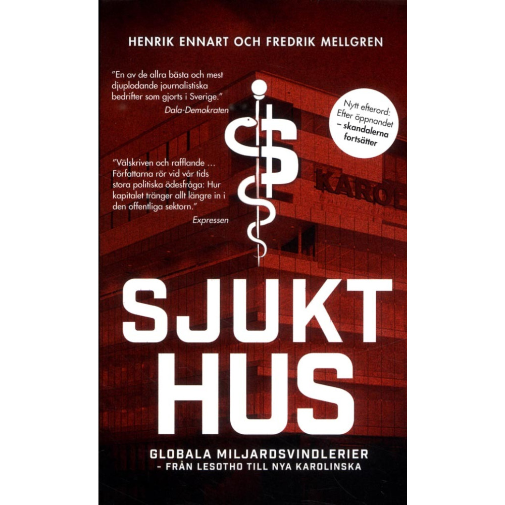 Produktbild för Sjukt hus : globala miljardsvindlerier från Lesotho till Nya Karolinska (pocket)