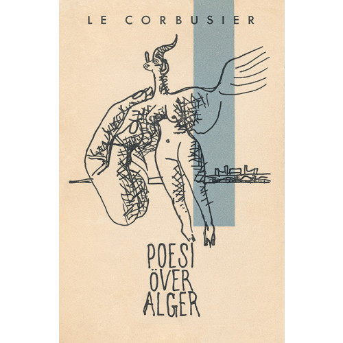 Le Corbusier Poesi över Alger (bok, danskt band)