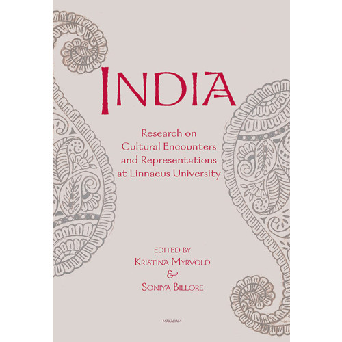 Makadam förlag India : Research on Cultural Encounters and Representations at Linnaeus Uni (bok, flexband, eng)