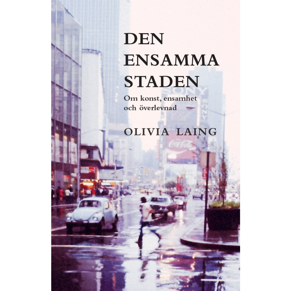 Produktbild för Den ensamma staden : om konst, ensamhet och överlevnad (pocket)