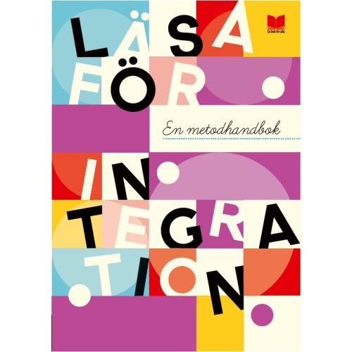 Berolin Deniz Läsa för integration : en metodhandbok (bok, danskt band)