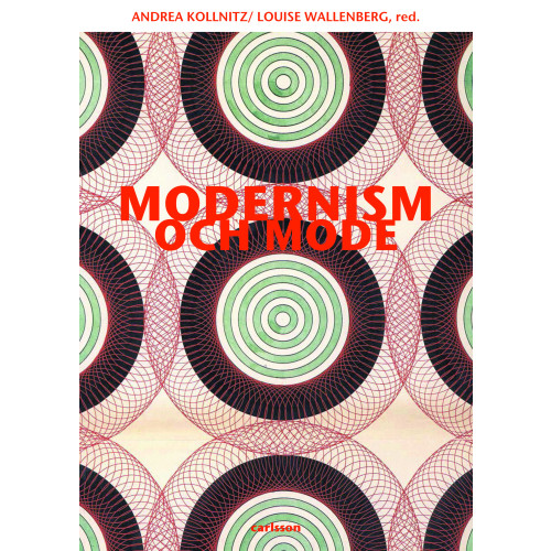 Carlsson Modernism och mode (bok, danskt band)