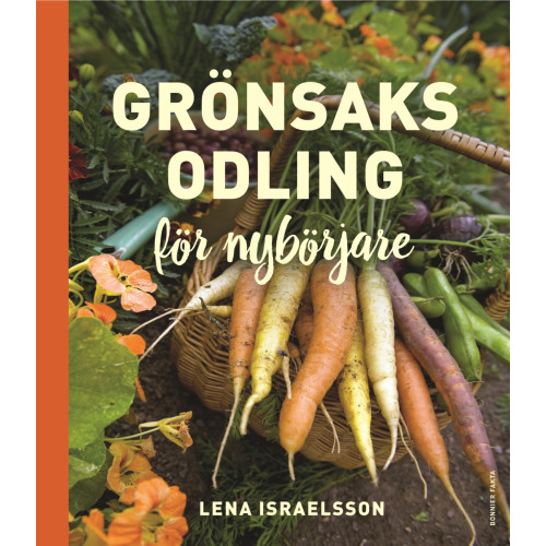 Lena Israelsson Grönsaksodling : för nybörjare (bok, kartonnage)