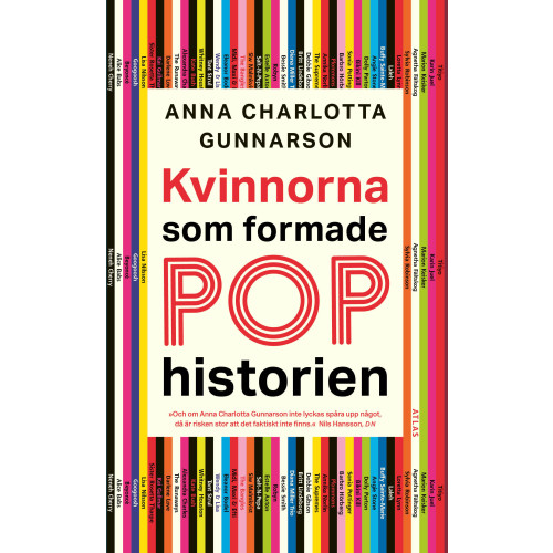 Anna Charlotta Gunnarson Kvinnorna som formade pophistorien (pocket)