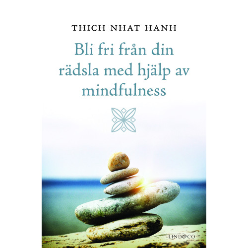 Thich Nhat Hanh Bli fri från din rädsla med hjälp av mindfulness (bok, kartonnage)