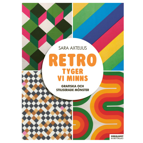 Sara Axtelius Retro - Tyger vi minns : Grafiska och stiliserade mönster (inbunden)