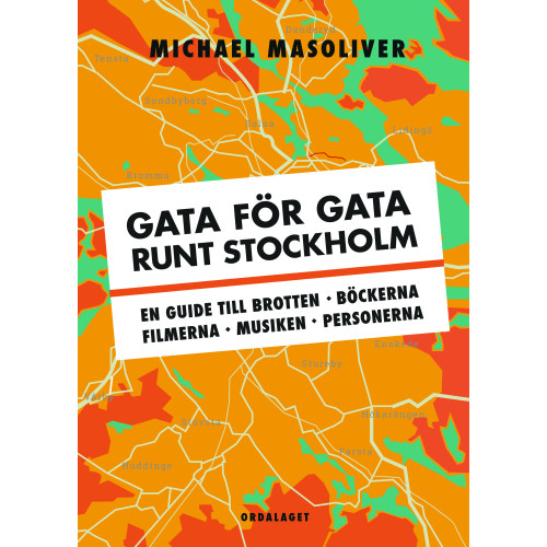 Michael Masoliver Gata för gata runt Stockholm (bok, danskt band)