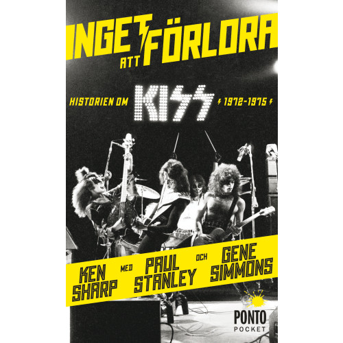 Gene Simmons Inget att förlora : historien om Kiss 1972-1975 (pocket)