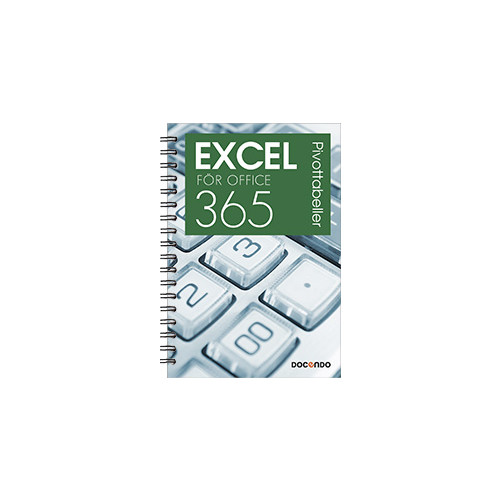 Eva Ansell Excel för Office 365 Pivottabeller (bok, spiral)