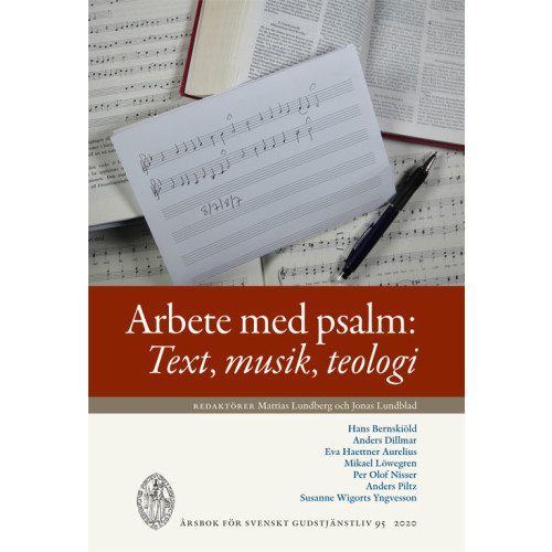 Artos & Norma Bokförlag Arbete med psalm : text, musik, teologi (häftad)
