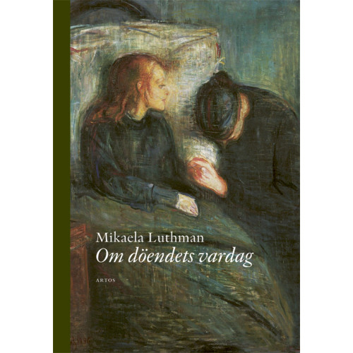 Mikaela Luthman Om döendets vardag (bok, danskt band)