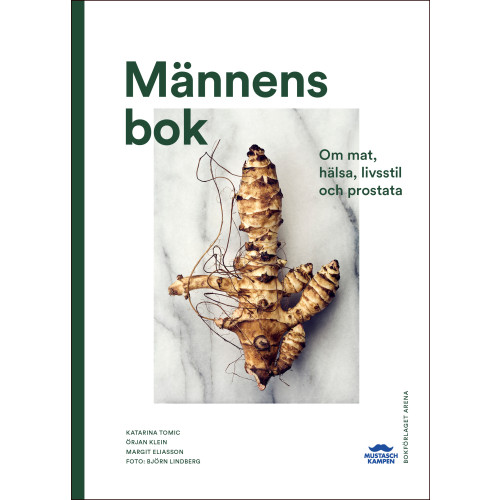 Katarina Tomic Männens bok : om mat, hälsa, livsstil och prostata (bok, danskt band)