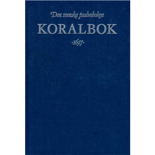 Gidlunds förlag Koralbok 1697-Den Svenska Psalmbok (inbunden)