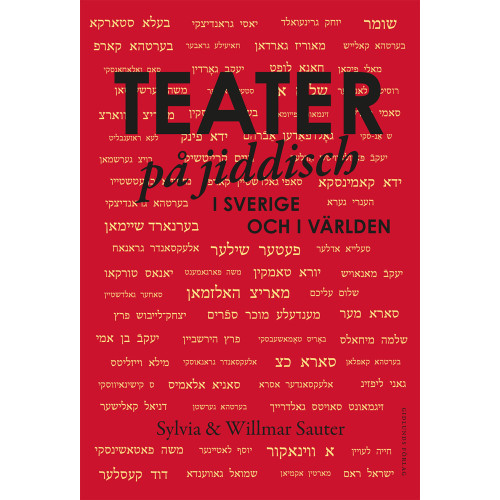 Sylvia Sauter Teater på jiddisch : i Sverige och i världen (inbunden)