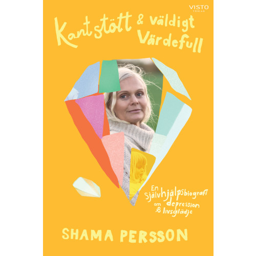 Shama Persson Kantstött & väldigt värdefull (häftad)
