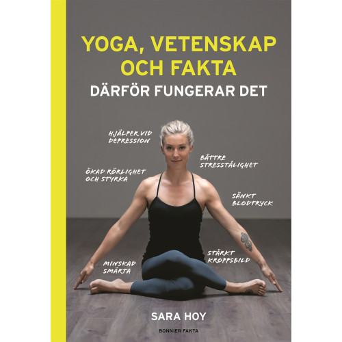 Sara Hoy Yoga, vetenskap och fakta : därför fungerar det (bok, danskt band)