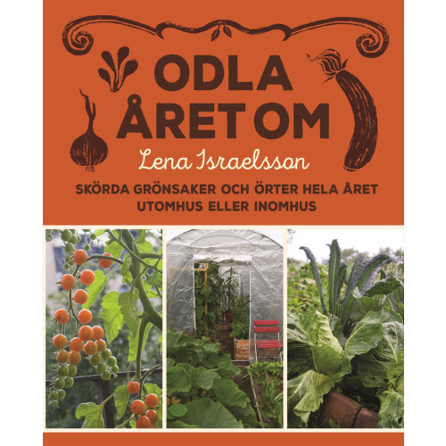 Lena Israelsson Odla året om (bok, danskt band)