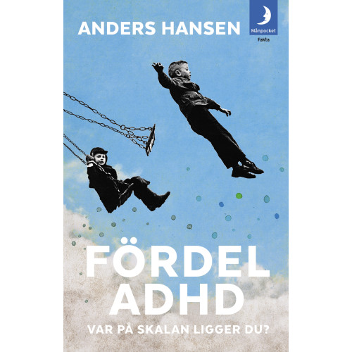 Anders Hansen Fördel ADHD : var på skalan ligger du? (pocket)