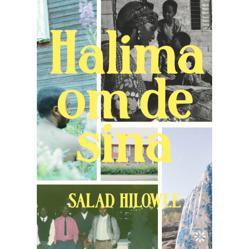 Salad Hilowle Halima om de sina (inbunden)