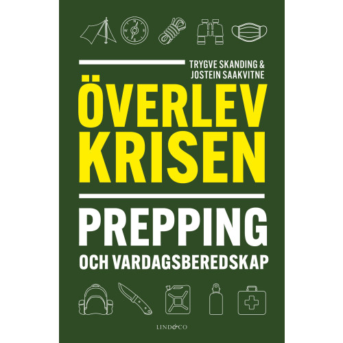 Trygve Skanding Överlev krisen : prepping och vardagsberedskap (pocket)