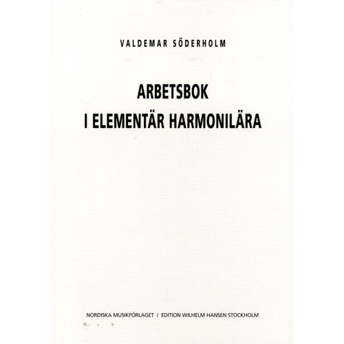 Valdemar Söderholm Arbetsbok i Elementär Harmonilära (häftad)