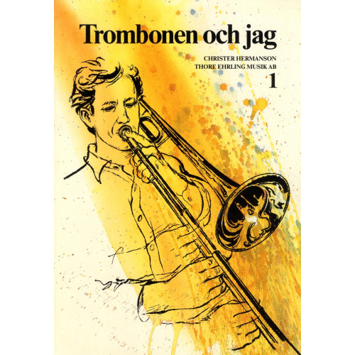 Christer Hermanson Trombonen och jag 1 (häftad)