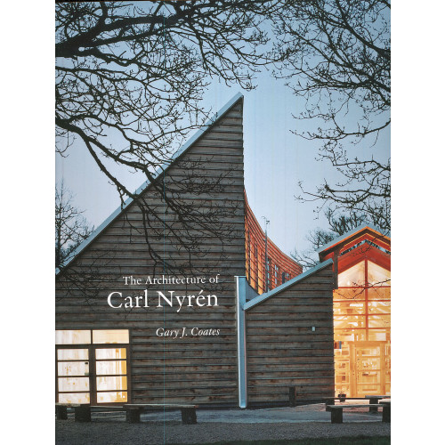 Gary J. Coates The architecture of Carl Nyrén (inbunden, eng)