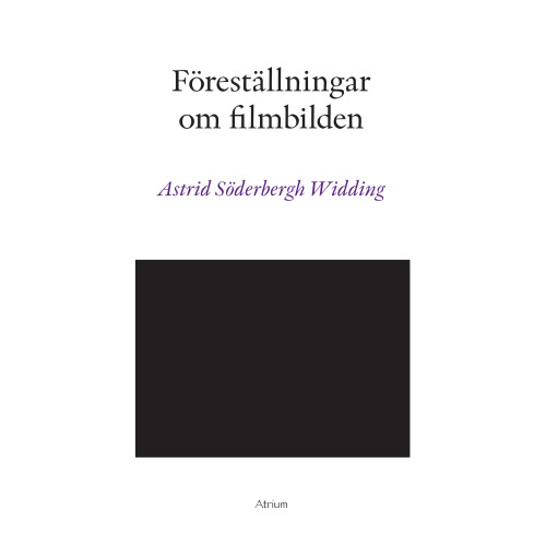 Astrid Söderbergh Widding Föreställningar om filmbilden (bok, danskt band)