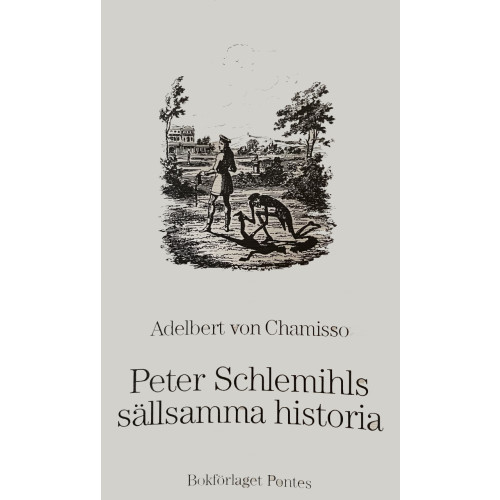 Pontes Peter Schlemils sällsamma historia (häftad)