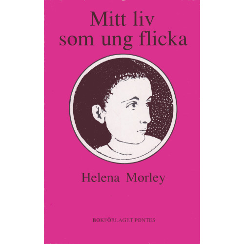 Helena Morley Mitt liv som ung flicka (häftad)