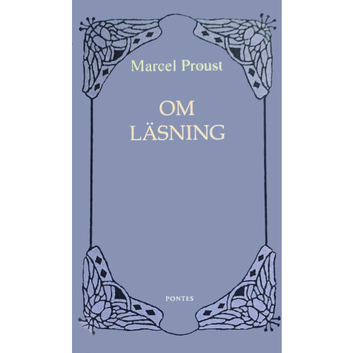Marcel Proust Om läsning (inbunden)