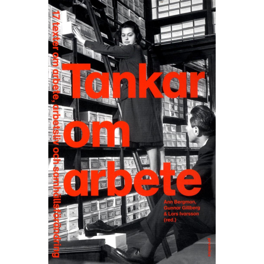 Produktbild för Tankar om arbete : 17 texter om arbete, arbetsliv och samhällsförändring (häftad)