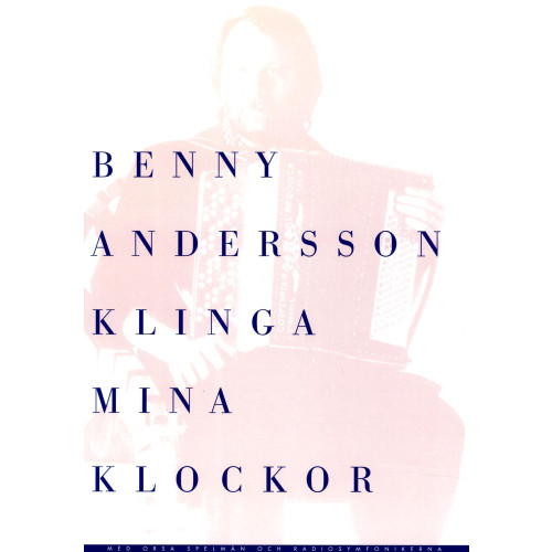 Benny Andersson Klinga Mina Klockor notalbum (häftad)