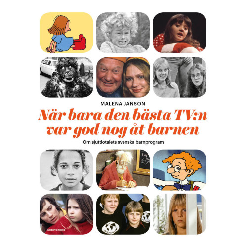 Malena Janson När bara den bästa TV:n var god nog åt barnen (bok, danskt band)