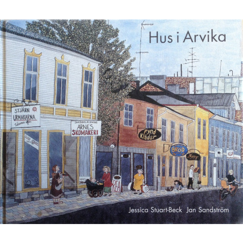 Jessica Stuart-Beck Hus i Arvika (inbunden)