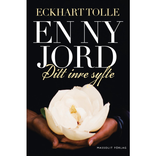 Eckhart Tolle En ny jord : Ditt inre syfte (bok, danskt band)