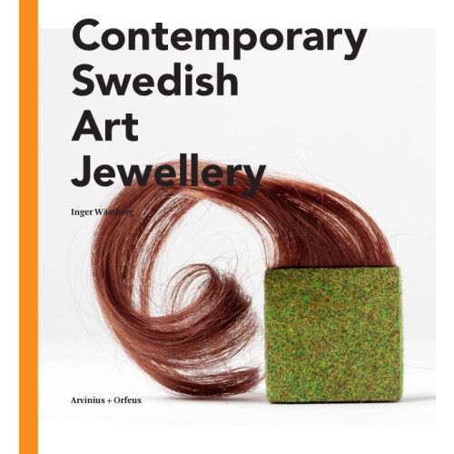 Inger Wästberg Contemporary Swedish art jewellry (häftad, eng)