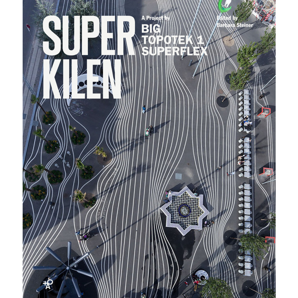 Produktbild för Superkilen : a project by Big, Topotek 1, Superflex (bok, flexband, eng)