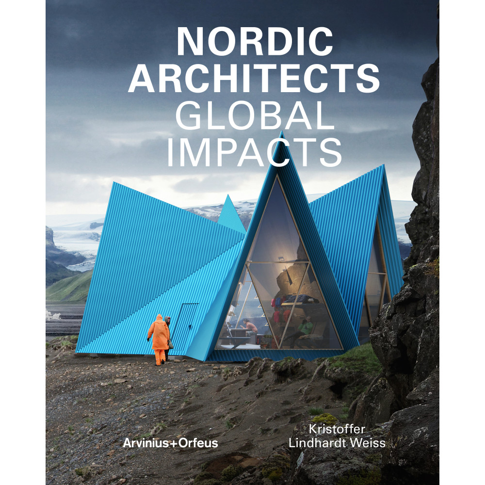 Produktbild för Nordic Architects : Global Impacts (inbunden, eng)