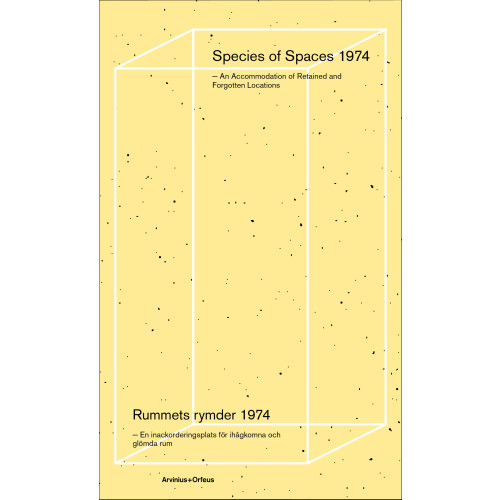 Arvinius+Orfeus Publishing Rummets rymder 1974 : en inackorderingsplats för ihågkomna och glömda rum (bok, flexband)