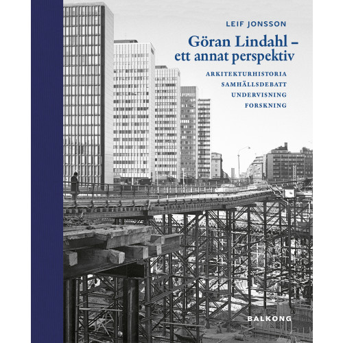 Leif Jonsson Göran Lindahl - Ett annat perspektiv (bok, halvklotband)
