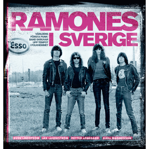 Sven Lindström Ramones i Sverige : världens första punkband skruvar upp tempot i folkhemmet (bok, kartonnage)