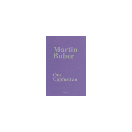 Martin Buber Om Uppfostran (inbunden)