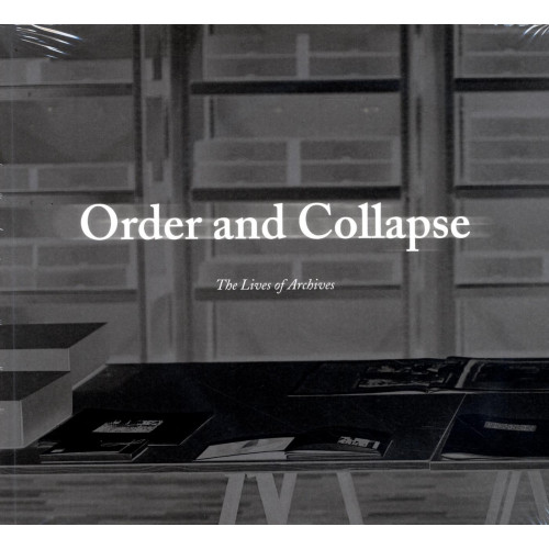 Adam Broomberg Order and collapse : the lives of archives (bok, danskt band)