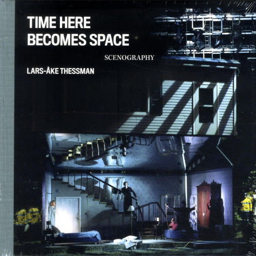 Lars-Åke Thessman Time Here Becomes Space: Lars-Åke Thessman (inbunden, eng)