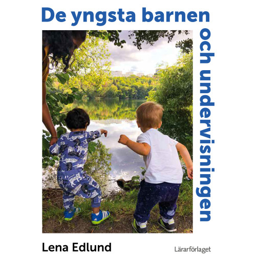 Lena Edlund De yngsta barnen och undervisningen (häftad)