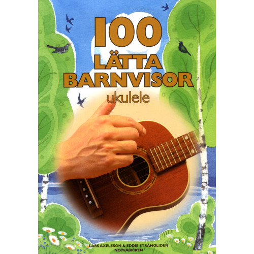 Notfabriken 100 lätta barnvisor ukulele (häftad)