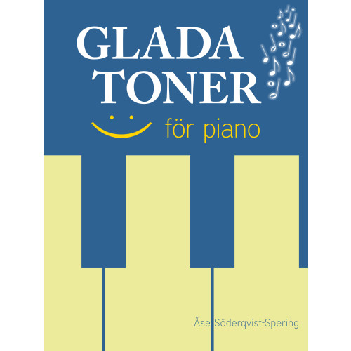 Åse Söderqvist-Spering Glada toner för piano (häftad)