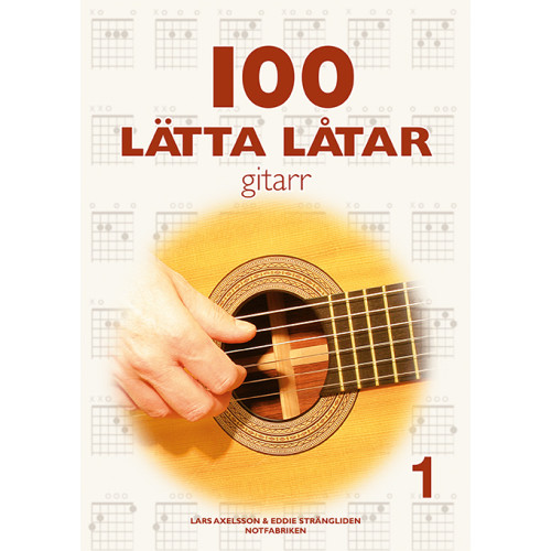 Lars Axelsson 100 lätta låtar gitarr 1 (häftad)
